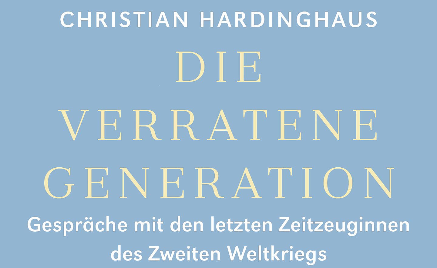 Die verratene Generation